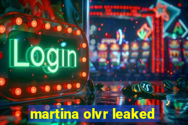 martina olvr leaked